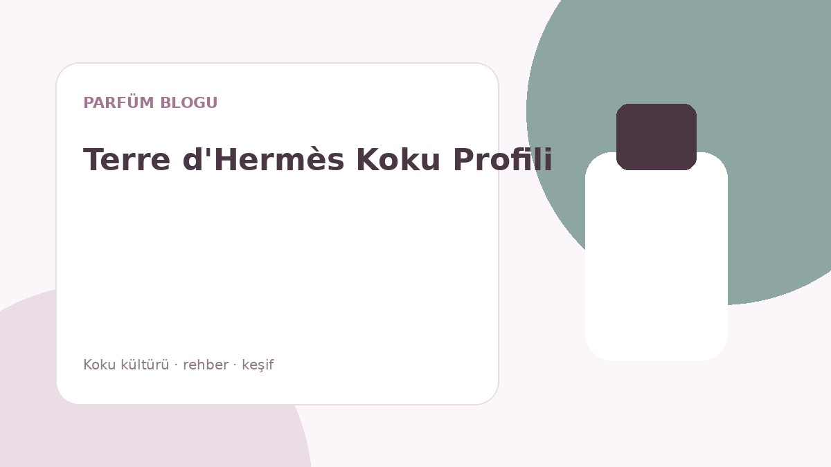 Terre d'Hermès Eau de Toilette Koku Profili